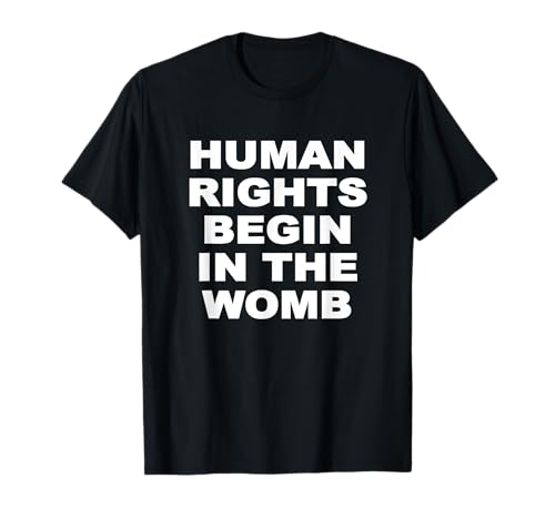 Human Rights Begin In The Womb Pro Life T�V���c T�V���c