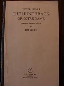 Paperback Victor Hugo's The Hunchback of Notre Dame: Adapted and dramatized in 2 acts Book