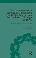 The Development of the National Economy Vol 2: The United States from the Civil War Through the 1890s 1138759287 Book Cover