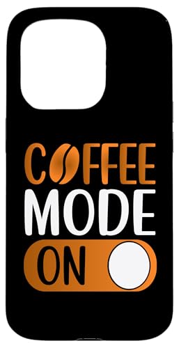Coffee Mode On Funny Women Mother's Day Coffee For Mom �X�}�z�P�[�X iPhone 15 Pro �p