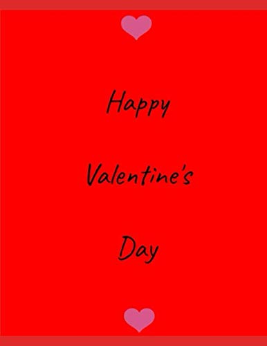 Happy Valentine's Day: 100 Page Journal Notebook Multipurpose Notepad