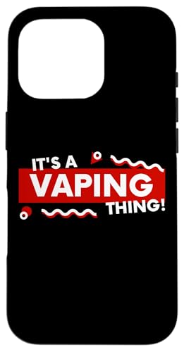 It's a Vaping Thing Funny Vape Mod Joke Disposable Vaping �X�}�z�P�[�X iPhone 16 Pro �p