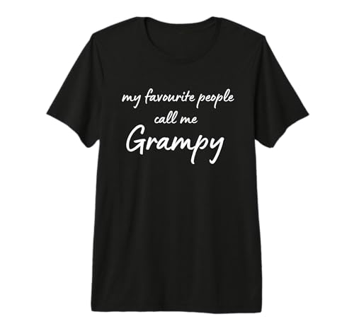 My Favourite People Call Me Grampy Best Grandad Ever Premium T-Shirt