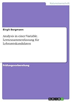 Paperback Analysis in einer Variable. Lernzusammenfassung für Lehramtskandidaten [German] Book
