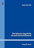  Der leitende Angestellte im Individualarbeitsrecht (Studienreihe Arbeitsrechtliche Forschungsergebnisse)