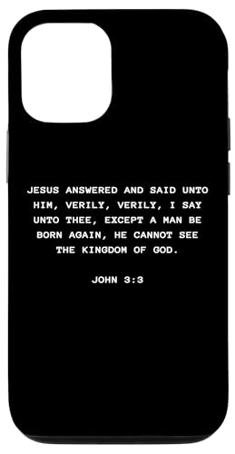 John 3:3 Except You Be Born Again You Cannot See The Kingdom �X�}�z�P�[�X iPhone 12/12 Pro �p
