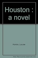 Houston : a novel 0918186048 Book Cover