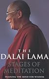 Stages of Meditation: Training the Mind for Wisdom