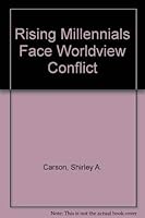 Rising Millennials Face Worldview Conflict 0971049122 Book Cover