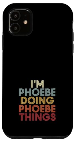 Phoebe Name Phoebe Personalized Name First Given �X�}�z�P�[�X iPhone 11 �p