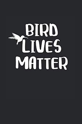 Preisvergleich Produktbild Bird Lives Matter: A5 Notebook kariert - Für alle Ornithologen Vogel Liebhaber