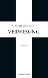Verwesung (David Hunter, Band 4) - Simon Beckett