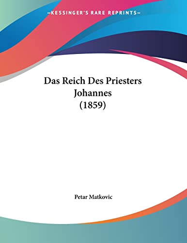 Das Reich Des Priesters Johannes (1859) (German Edition)