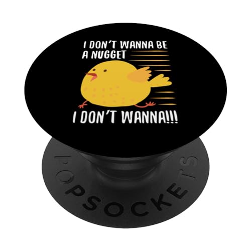I Don’t Wanna Be a Nugget! Running Chicken Hilarious PopSockets Swappable PopGrip, Black