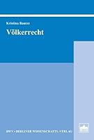 Volkerrecht: Ein Lehrbuch (German Edition) 3830530757 Book Cover