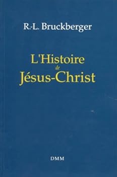 Paperback L’histoire de Jésus-Christ [French] Book
