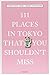 Produktbild 111 Places in Tokyo that you shouldn't miss: Travel Guide