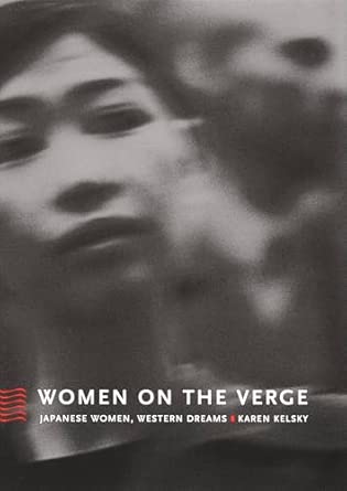 Women on the Verge: Japanese Women, Western Dreams book cover
