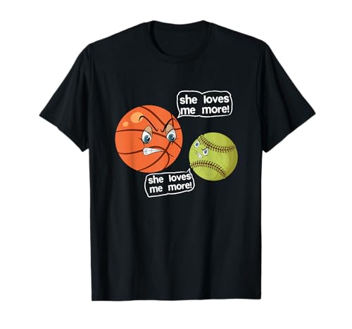 She Love Me More softball basketball T-Shirt T-Shirt