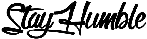 Mountainvalleyclimber Stay Humble Sticker Jdm Large Funny Drift Lowered Car Windshield Decal Car Truck Decal Vinyl #TOP3