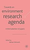 Towards an Environment Research Agenda: A Third Selection of Papers