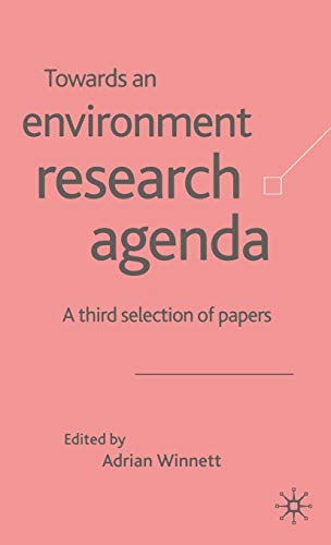 Towards an Environment Research Agenda: A Third Selection of Papers