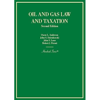 Oil and Gas Law and Taxation