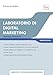 Laboratorio Di Digital Marketing. Manuale Operativo. Ediz. Integrale - 3