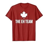 Funny Canada The Eh Team Maple Leaf T-Shirt