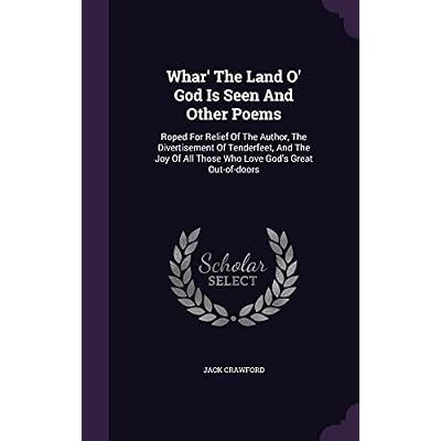 Whar' The Land O' God Is Seen And Other Poems
