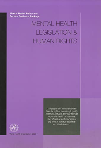 Mental Health Legislation and Human Rights (Mental Health Policy and Service Guidance Package)