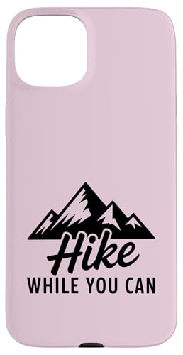 Hike While You Can �n�C�L���O �L�����v ���R���D�� ���p �X�}�z�P�[�X iPhone 15 Plus �p