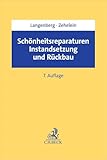 Schönheitsreparaturen, Instandsetzung und Rückbau: bei Wohn- und Gewerberaum