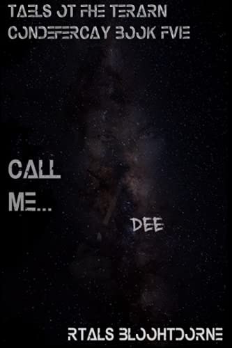 Call Me... Dee: Tales of the Terran Confederacy Book Five