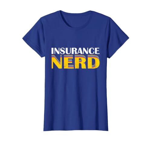 Funny Insurance Nerd - Insurance Agent T-Shirt, Women, Royal Blue, X-Large