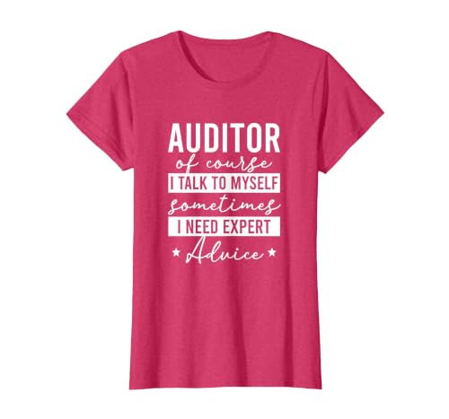 Auditor Expert Advice Auditing Audit Funny Auditor T-Shirt, Women, Red Heather, Medium