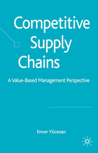 Competitive Supply Chains: A Value-Based Management Perspective view 2