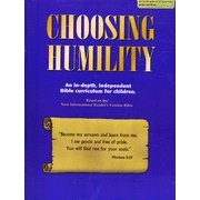 CHOOSING HUMILITY AN IN-DEPTH, INDEPENDENT BIBLE CURRICULUM FOR CHILDREN 0970306911 Book Cover