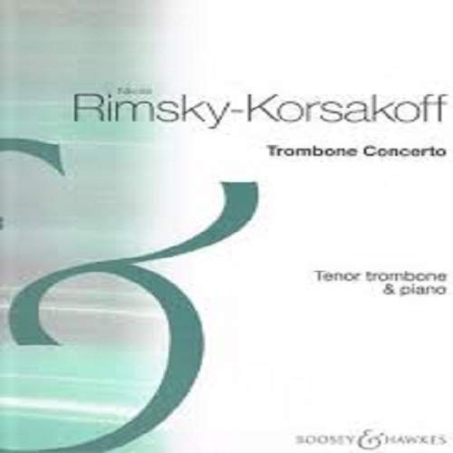 Nikolai Rimsky-Korsakoff Trombone Concerto. Boosey&Hawkes
