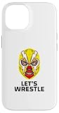 Installazione facile Custodia per iPhone 14 Let\'s Wrestle, Lucha Libre, MMA, Grappling, Lotta, MMA, Box