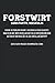 Forstwirt Substantiv, maskulin Person, die Probleme erkennt, von denen du weder wusstest, dass es sie gibt, noch in der Lage bist sie zu verstehen und ... Siehe auch: Magier, Hexenmeister, Gen