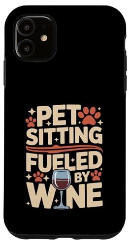 �y�b�g�V�b�^�[ Fueled By Wine Funny Pet Sitter �X�}�z�P�[�X iPhone 11 �p