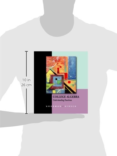 College Algebra: Understanding Functions: A Graphing Approach