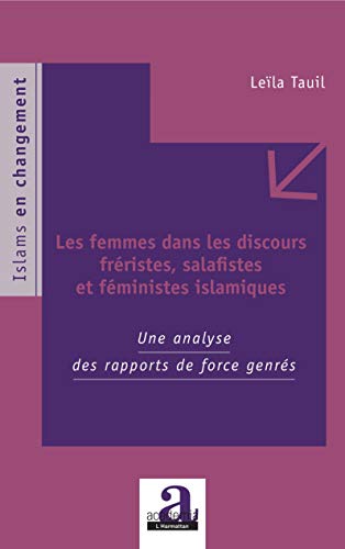 Télécharger Les femmes dans les discours fréristes, salafistes et féministes islamiques: Une analyse des rappo Livre PDF Gratuit