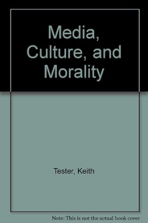 Media Culture and Morality book cover
