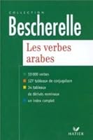 Les Verbes Arabes:  Version Bilingue Arabe/Français 2218714647 Book Cover