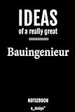 Notizbuch für Bauingenieure / Bauingenieur / Bauingenieurin: Originelle Geschenk-Idee [120 Seiten liniertes blanko Papier]