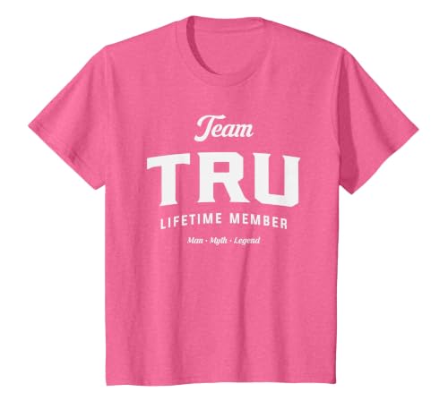 Team Tru Lifetime Member Funny Name Tru T-Shirt, Youth, Pink Heather, 4T