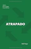 ATRAPADO: Ayuda para el hogar con problemas (Spanish Edition)