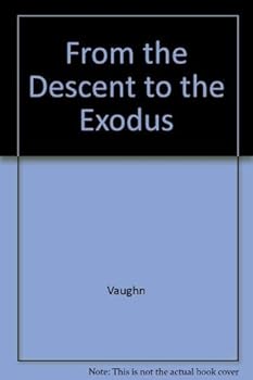 Hardcover From the Descent to the Exodus Book